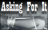 Asking For It