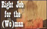Right Job for the&nbsp;Woman
